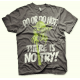 T-shirt Star Wars There Is No Try - Yoda maglia Uomo ufficiale by Hybris