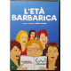 Dvd L'età barbarica di Denys Arcand 2007 Usato versione noleggio