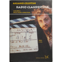 Dvd + Libro Radio clandestina - Memoria delle Fosse Ardeatine 2005 Usato