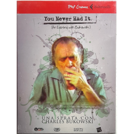 Dvd You Never Had It. An Evening with Bukowski (Real Cinema con booklet) Nuovo