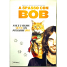 Dvd A spasso con Bob di Roger Spottiswoode 2016 Nuovo editoriale
