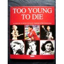 Libro Too young to die - Ediz. italiana e inglese Editore Logos 2010 Usato