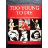 Libro Too young to die - Ediz. italiana e inglese Editore Logos 2010 Usato